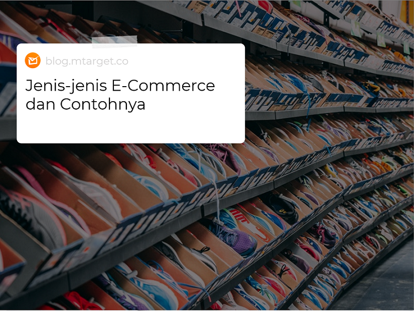 Jenis-jenis E-Commerce Dan Contohnya