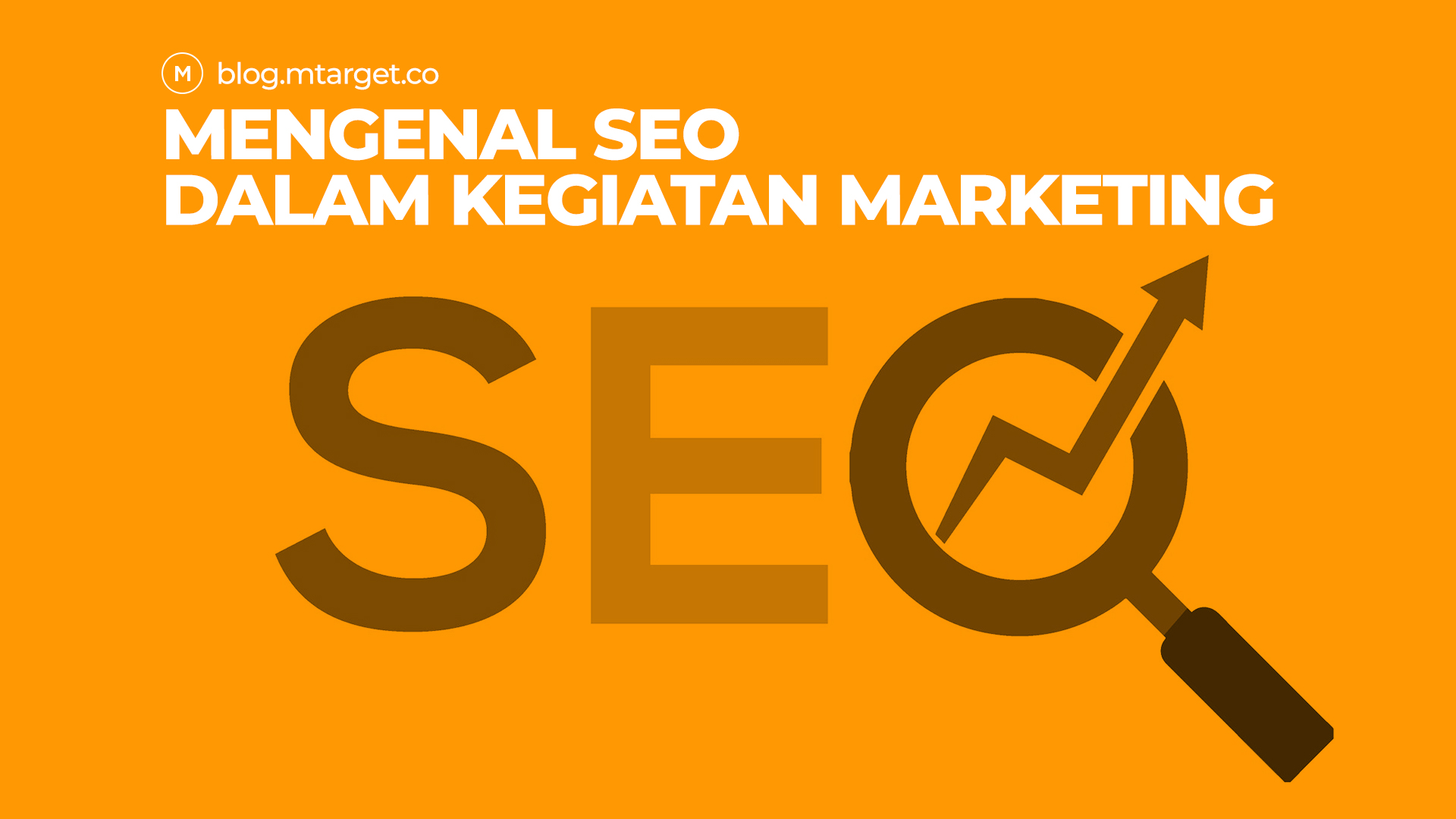 Mengenal SEO Dalam Kegiatan Marketing