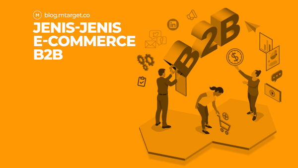 Jenis-jenis E-Commerce B2B