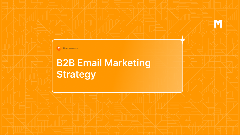 4 Tips Menentukan B2B Email Marketing Strategy Yang Tepat