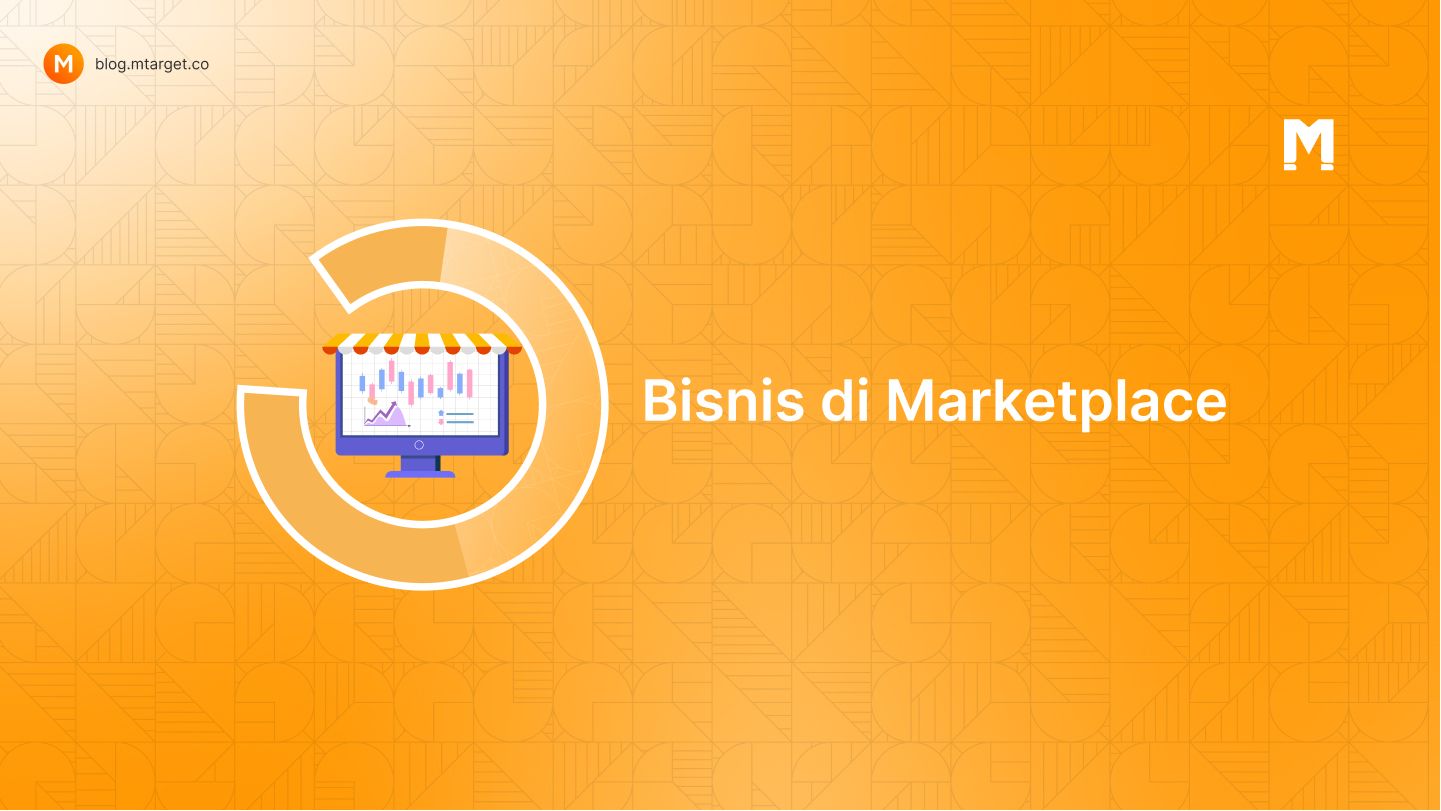 Bagaimana Cara Memulai Bisnis di Marketplace?