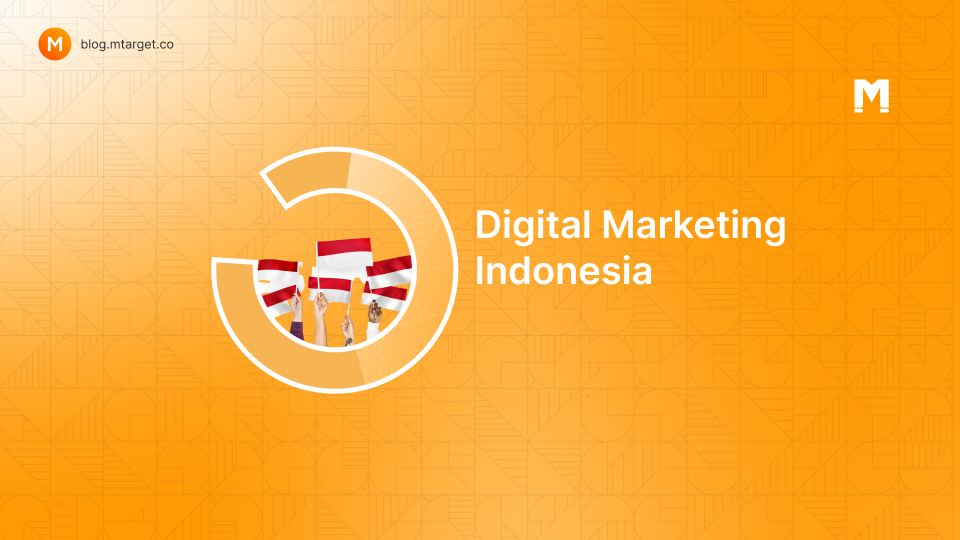 5 Rekomendasi Perusahaan Digital Marketing di Indonesia