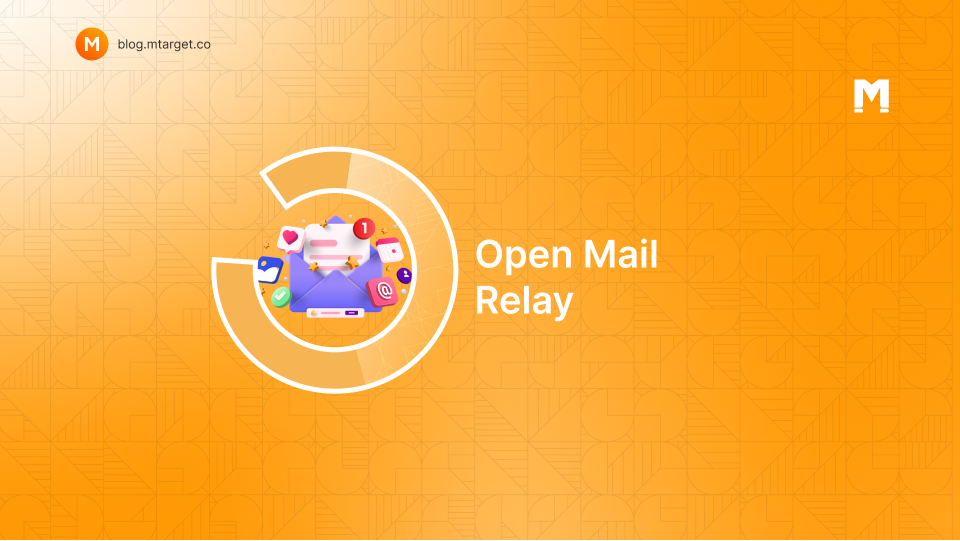 Kapan dan Kenapa Anda Harus Mengubah Open Mail Relay Anda?