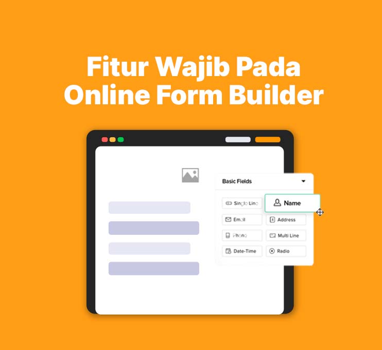 Fitur Wajib Pada Online Form Builder