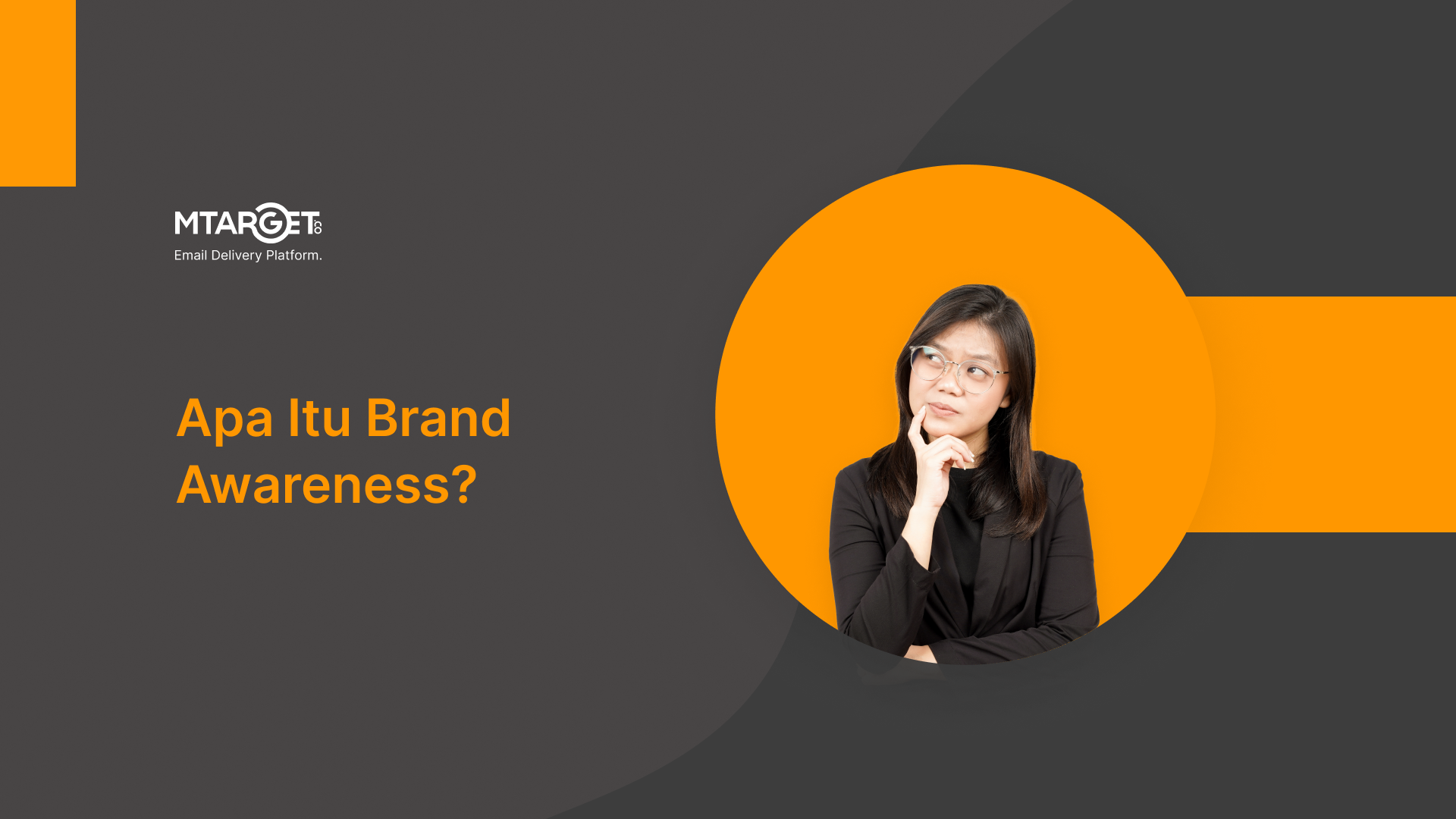 Brand Awareness: Definisi, Tips, Dan Cara Meningkatkannya!