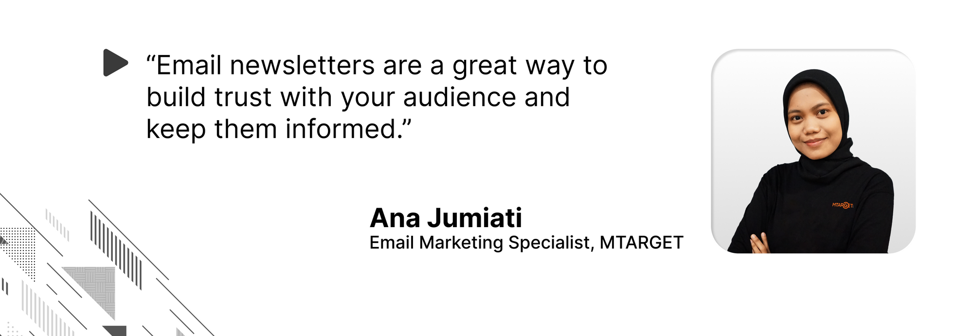 Quote oleh Ana Jumiati mengenai email newsletter yang menjadi cara ampuh untuk membangun customer trust.