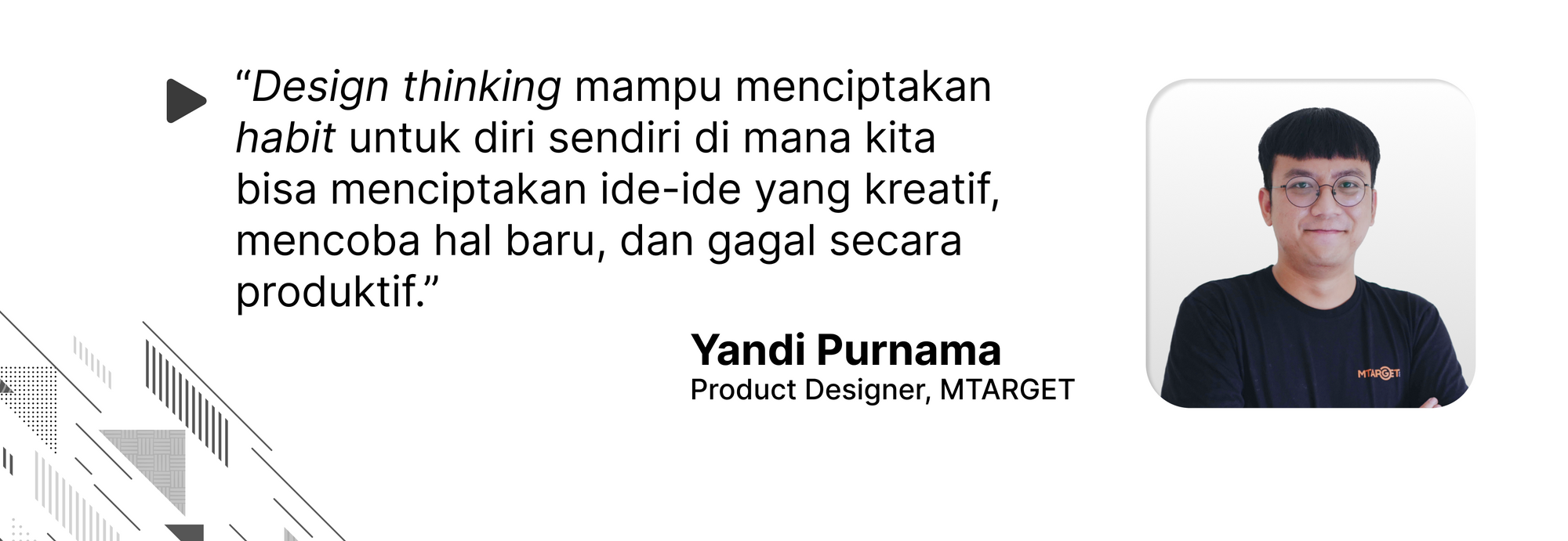 Quote oleh Yandi Purnama mengenai konsep design thinking yang diterapkan dalam kehidupan sehari-hari.